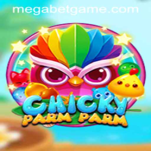 Exploring the World of ChickyParmParm: A Thrilling Gaming Experience with MegaBet